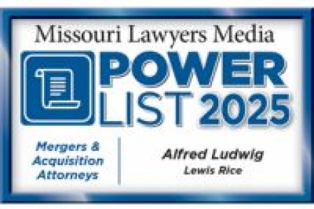 <p></p>

<p><a href="https://lewisrice.greatjakes.com/alfred-j-ludwig/news/john-c-bodnar-and-alfred-j-ludwig-named-to-missouris-2025-power-list-in-mergers-acquisitions">John C. Bodnar and Alfred J. Ludwig Named to Missouri&rsquo;s 2025 POWER List in Mergers &amp; Acquisitions</a></p>
