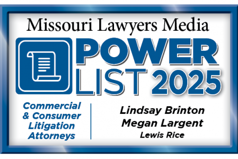 Lindsay S. C. Brinton and Meghan S. Largent Named to Missouri’s 2025 POWER List in Commercial and Consumer Law